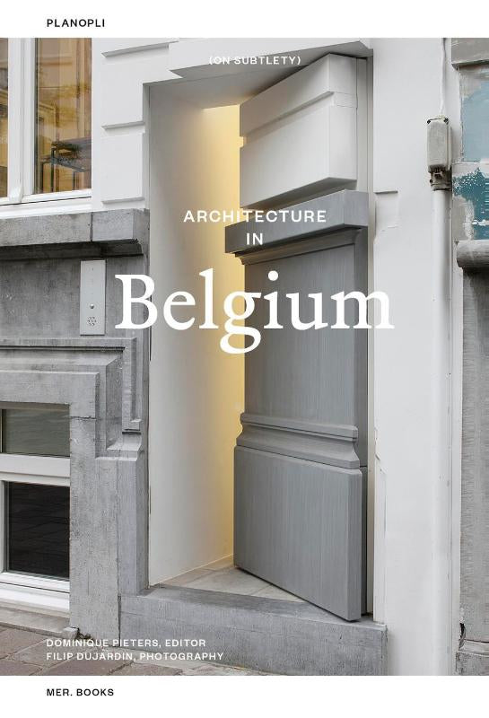 Architecture in Belgium (On Subtlety)