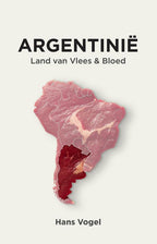 Argentinie-land-van-vlees-en-bloed-boek-cover-9789083396057