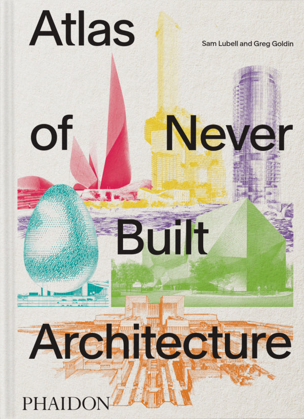 Atlas-of-Never-Built-Architecture-boek-cover-9781837291427