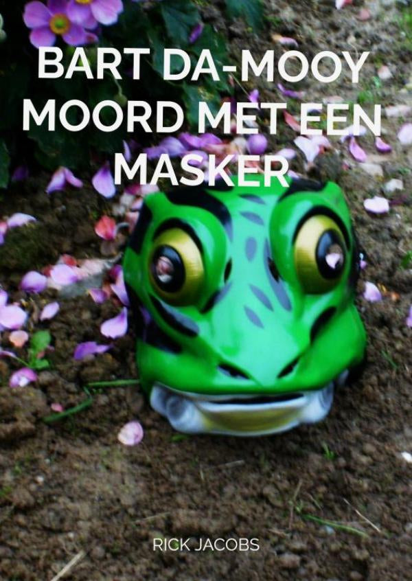 Bart-Da-Mooy-Moord-met-een-masker-boek-cover-9789403795393