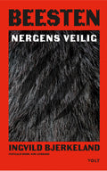 Beesten-Nergens-veilig-boek-cover-9789062229611