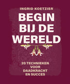 Begin-bij-de-wereld-boek-cover-9789079735983