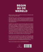 Begin-bij-de-wereld-flaptekst-9789079735983