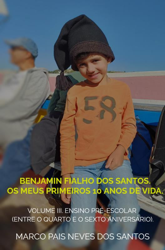 Benjamin-Fialho-dos-Santos-Os-meus-primeiros-10-anos-de-vida-boek-cover-9789403844855