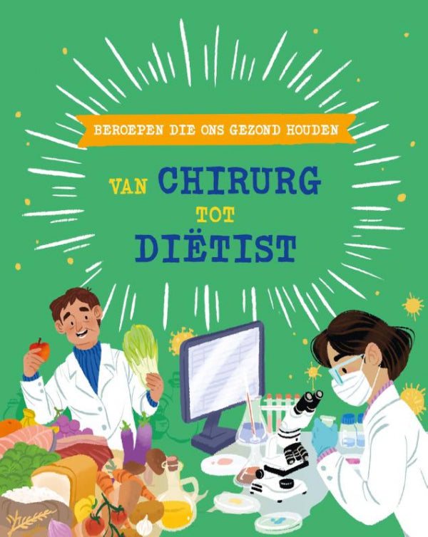 Beroepen die ons gezond houden: van chirurg tot diëtist