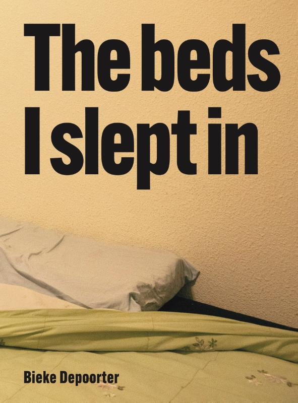 Bieke-Depoorter-The-Beds-I-Slept-In-boek-cover-9789493531277