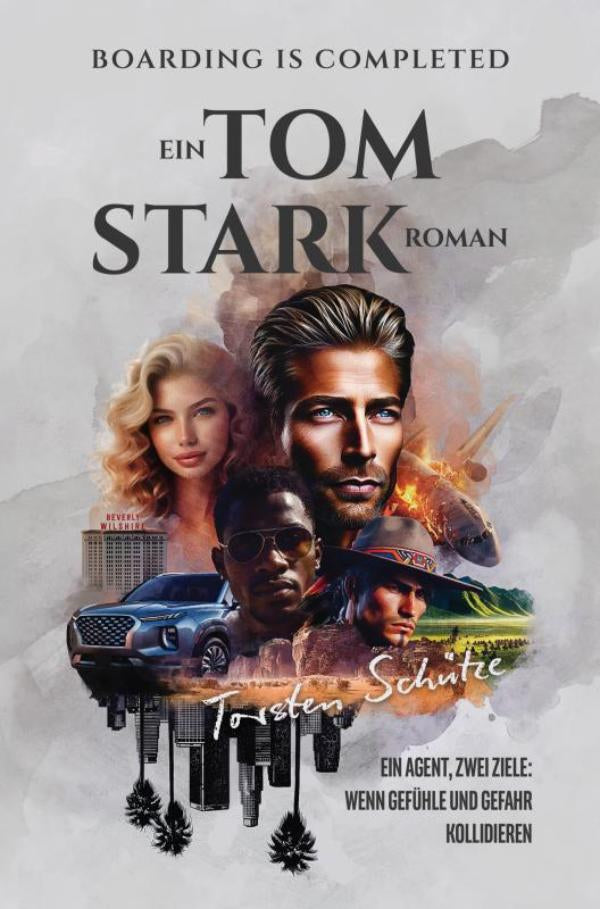 Boarding Is Completed: Ein Tom Stark Roman