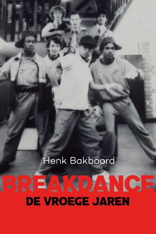 Breakdance-de-vroeg-jaren-boek-cover-9789083383750