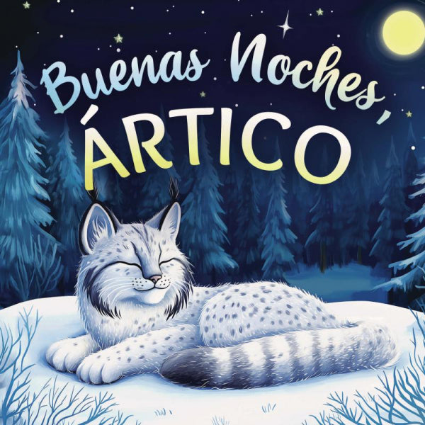 Buenas-noches-Artico-Un-cuento-dulce-infantil-con-rimas-para-dormir-perfecto-para-ninos-pequenos-y-bebes-boek-cover-9789403842974