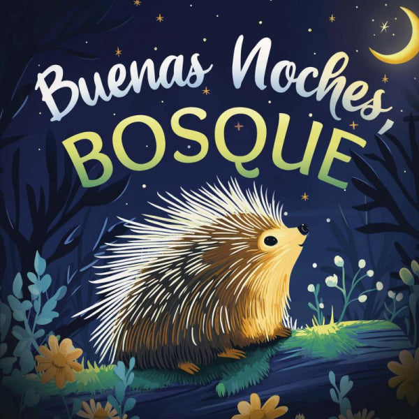 Buenas-noches-bosque-Un-cuento-tierno-infantil-con-rimas-para-dormir-ideal-para-bebes-y-ninos-pequenos-boek-cover-9789403842929