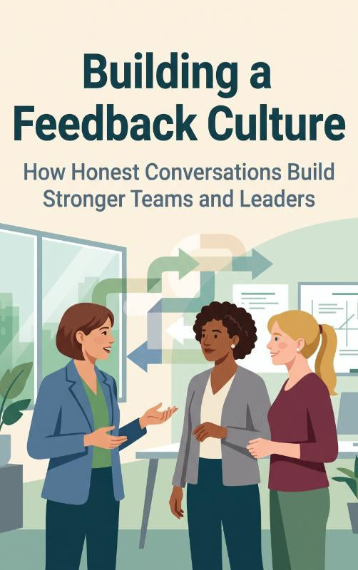Building a Feedback Culture