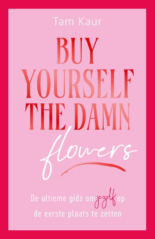 Buy-yourself-the-damn-flowers-boek-cover-9789000400751