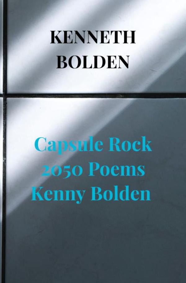 Capsule Rock 2050 Poems Kenny Bolden