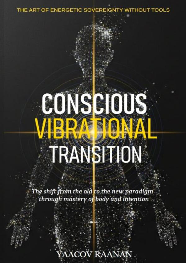Conscious Vibrational Transition