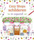 Cozy-Shops-schilderen-in-aquarel-boek-cover-9789044772494