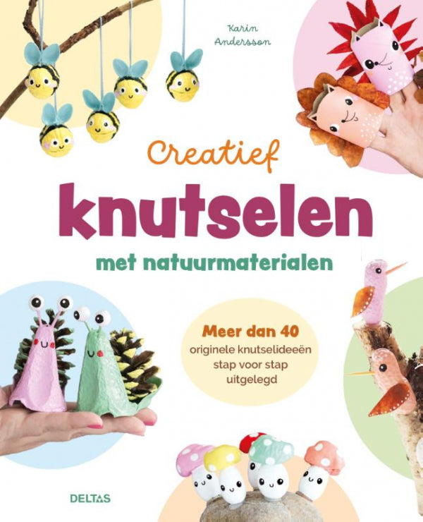 Creatief-knutselen-met-natuurmaterialen-boek-cover-9789044772548