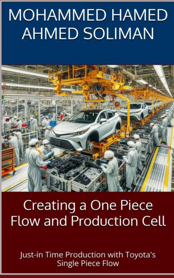 Creating a One Piece Flow and Production Cell