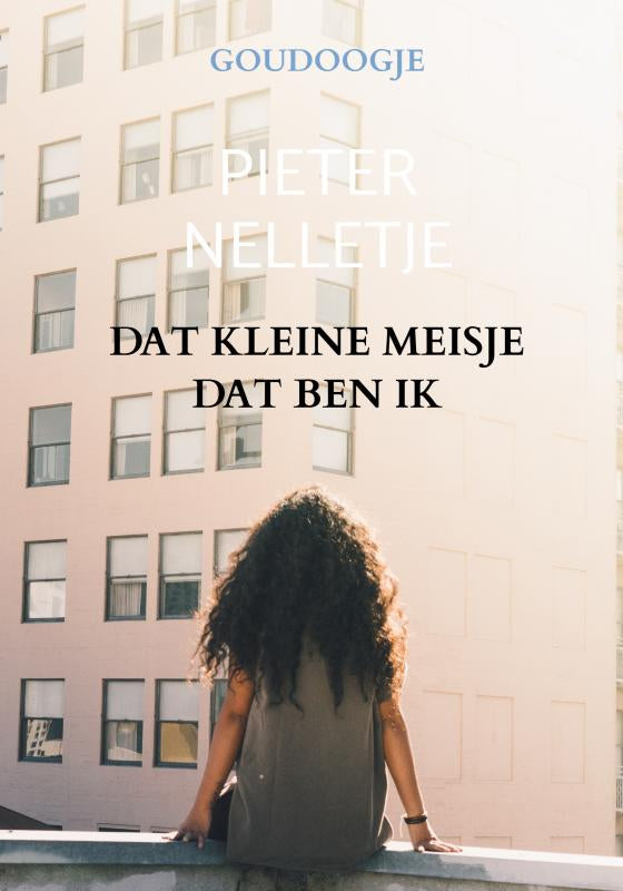 DAT-KLEINE-MEISJE-DAT-BEN-IK-boek-cover-9789403753645
