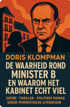 DE-WAARHEID-ROND-MINISTER-B-EN-WAAROM-HET-KABINET-ECHT-VIEL-boek-cover-9789083564449