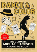 Dance-and-Color-The-Ultimate-Michael-Jackson-Coloring-Book-Iconic-Moves-Legendary-Style-Endless-Fun-boek-cover-9789403897721