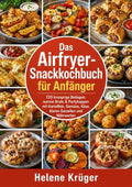 Das-Airfryer-Snackkochbuch-fur-Anfanger-boek-cover-9789403839172