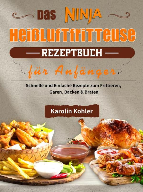 Das-Ninja-Heissluftfritteuse-Rezeptbuch-fur-Anfanger-boek-cover-9789403761008