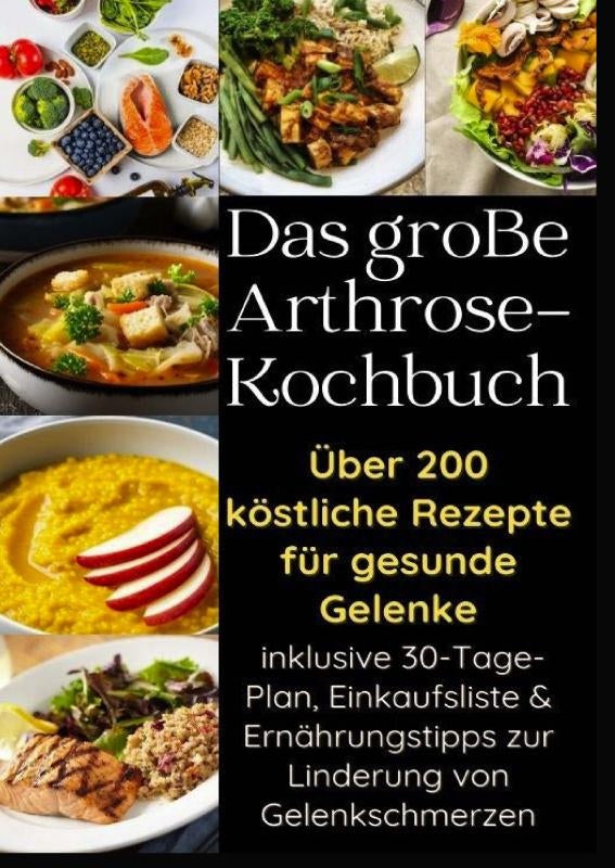 Das-grosse-Arthrose-Kochbuch-uber-200-kostliche-Rezepte-fur-gesunde-Gelenke-boek-cover-9789403770208