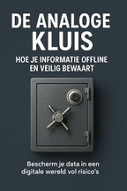 De-Analoge-Kluis-Hoe-Je-Informatie-Offline-en-Veilig-Bewaart-boek-cover-9789465191737