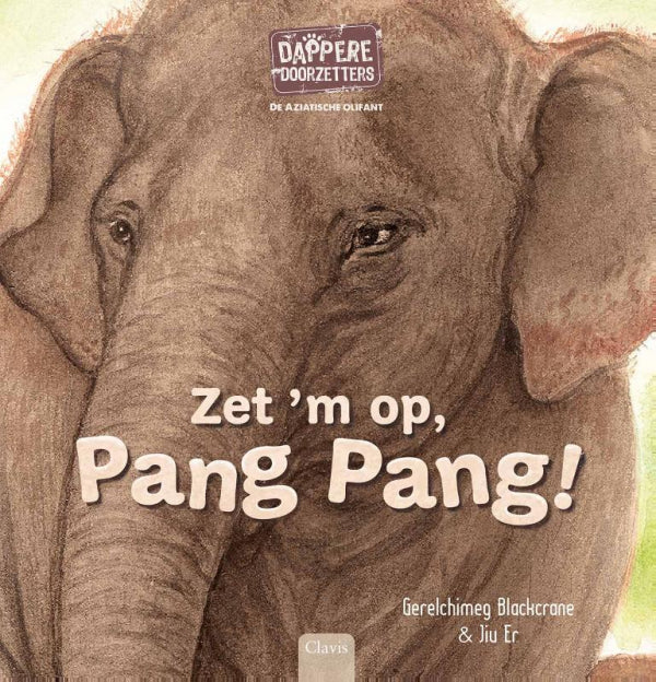 De Aziatische olifant. Zet 'm op, Pang Pang!