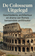 De-Colosseum-Uitgelegd-boek-cover-9789465488202