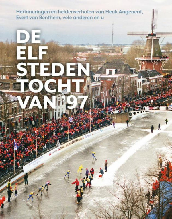 De Elfstedentocht van '97