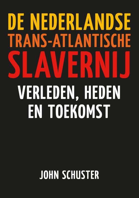 De-Nederlandse-Trans-Atlantische-slavernij-boek-cover-9789460229411