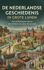 De-Nederlandse-geschiedenis-in-grote-lijnen-boek-cover-9789465532936