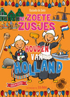 De-Zoete-Zusjes-houden-van-Holland-boek-cover-9789043923378