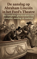 De-aanslag-op-Abraham-Lincoln-in-het-Ford-s-Theatre-boek-cover-9789465531083