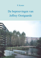 De-beproevingen-van-Jeffrey-Oostgaarde-boek-cover-9789081170512