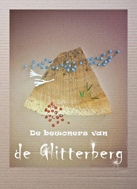 De-bewoners-van-de-Glitterberg-Deel-1-een-dapper-kaboutervrouwtje-boek-cover-9789081957229