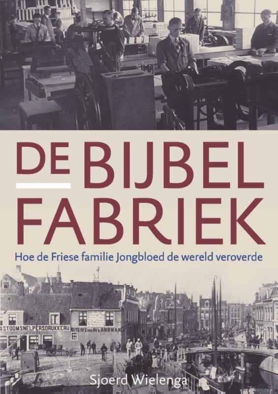 De bijbelfabriek