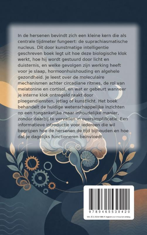 De-biologie-van-de-biologische-klok-in-het-brein-flaptekst-9789465530420