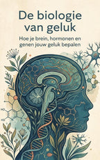 De-biologie-van-geluk-boek-cover-9789465530437