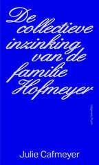 De-collectieve-inzinking-van-de-familie-Hofmeyer-boek-cover-9789493339750