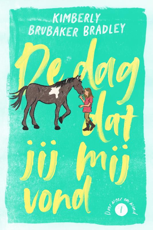 De dag dat jij mij vond