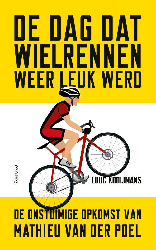 De-dag-dat-wielrennen-weer-leuk-werd-boek-cover-9789044655582