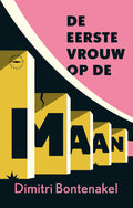 De-eerste-vrouw-op-de-maan-boek-cover-9789028454729