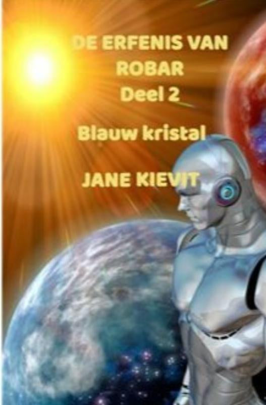 De-erfenis-van-Robar-Deel-2-Blauw-kristal-boek-cover-9789403772400