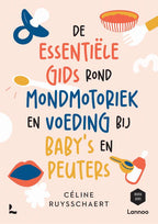 De-essentiele-gids-over-mondmotoriek-en-voeding-bij-baby-s-en-peuters-boek-cover-9789020989656