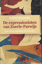 De-expressionisten-van-Zoerle-Parwijs-boek-cover-9789491545863