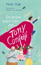 De-geniale-avonturen-van-Tony-Confetti-boek-cover-9789026628108