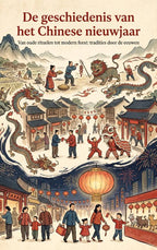 De-geschiedenis-van-het-Chinese-nieuwjaar-boek-cover-9789465509679