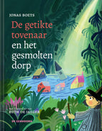 De-getikte-tovenaar-en-het-gesmolten-dorp-boek-cover-9789462918511
